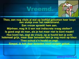 Vreemd .