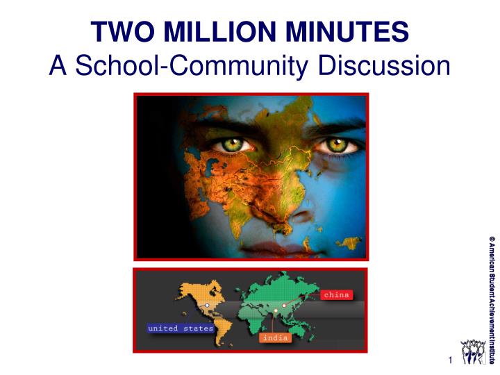 two million minutes a school community discussion