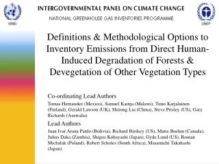 Definitions &amp; Methodological Options to Inventory Emissions from Direct Human-Induced Degradation of Forests &amp; D