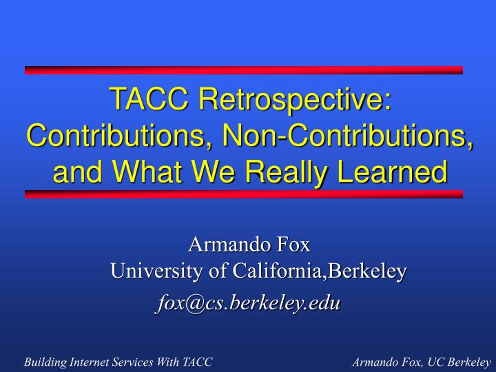 tacc retrospective contributions non contributions and what we really learned