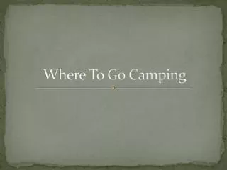 Where To Go Camping