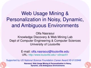 Web Usage Mining &amp; Personalization in Noisy, Dynamic, and Ambiguous Environments