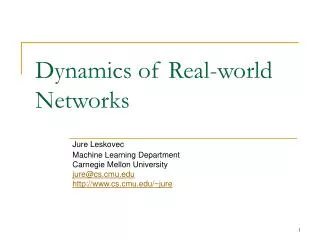 Dynamics of Real-world Networks