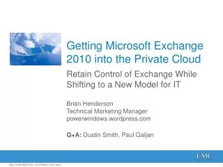 Getting Microsoft Exchange 2010 into the Private Cloud