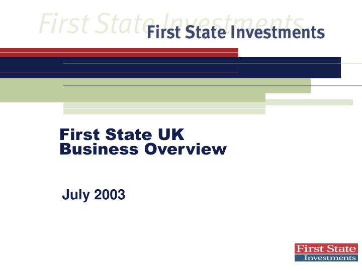 first state uk business overview