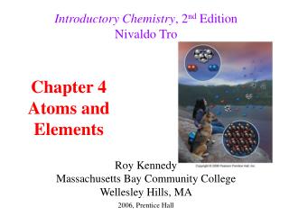 Introductory Chemistry , 2 nd Edition Nivaldo Tro