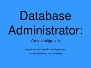 Database Administrator:
