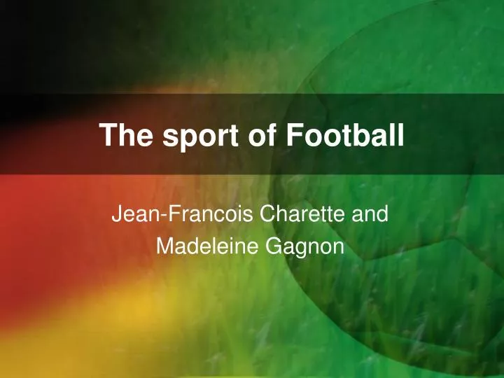 the sport of football