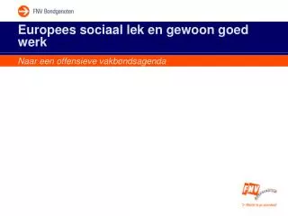 Europees sociaal lek en gewoon goed werk