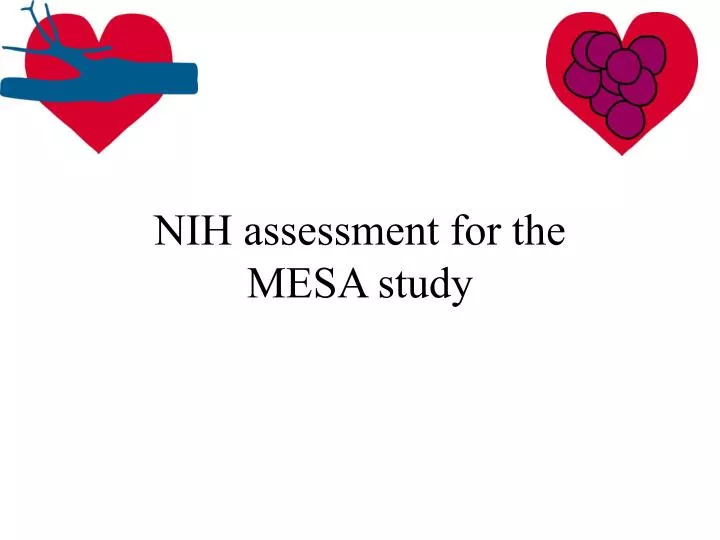 nih assessment for the mesa study