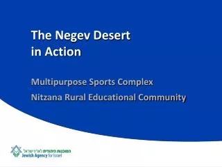 The Negev Desert in Action Multipurpose Sports Complex Nitzana Rural Educational Community