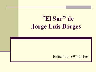 “ El Sur” de Jorge Luis Borges