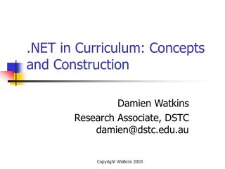 .NET in Curriculum: Concepts and Construction