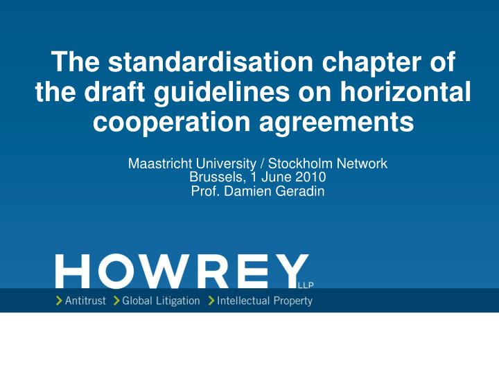 the standardisation chapter of the draft guidelines on horizontal cooperation agreements