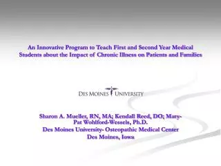 An Innovative Program to Teach First and Second Year Medical Students about the Impact of Chronic Illness on Patients an