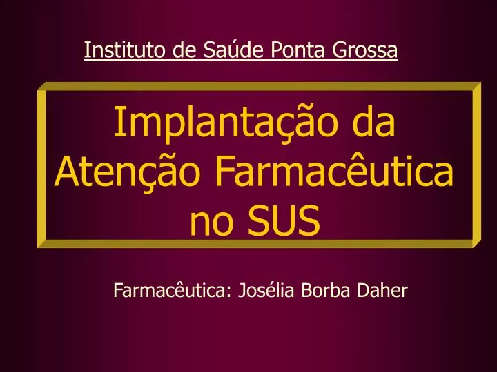 implanta o da aten o farmac utica no sus