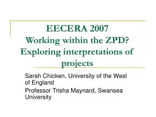 EECERA 2007 Working within the ZPD? Exploring interpretations of projects