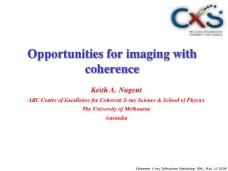 Opportunities for imaging with coherence