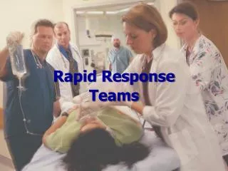 Rapid Response Teams