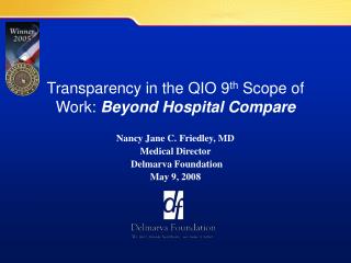 Transparency in the QIO 9 th Scope of Work: Beyond Hospital Compare