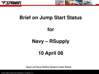 Brief on Jump Start Status for Navy – RSupply 10 April 08