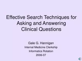 Effective Search Techniques for Asking and Answering Clinical Questions