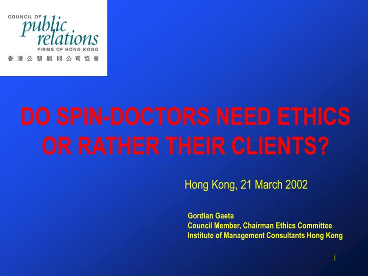 do spin doctors need ethics or rather their clients