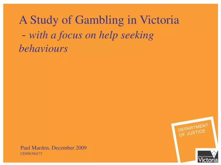 a study of gambling in victoria with a focus on help seeking behaviours