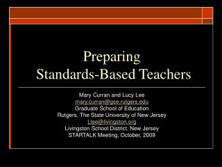 Preparing Standards-Based Teachers