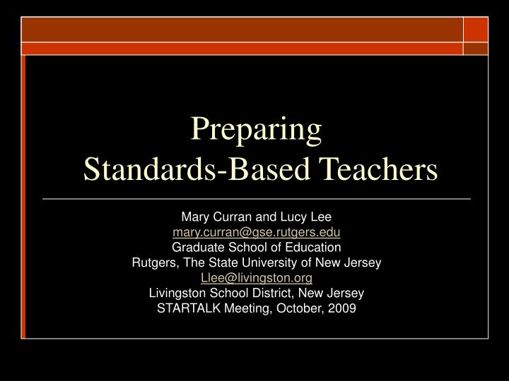 preparing standards based teachers