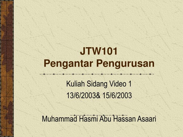 jtw101 pengantar pengurusan