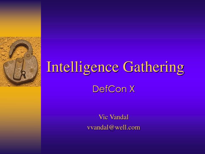 intelligence gathering