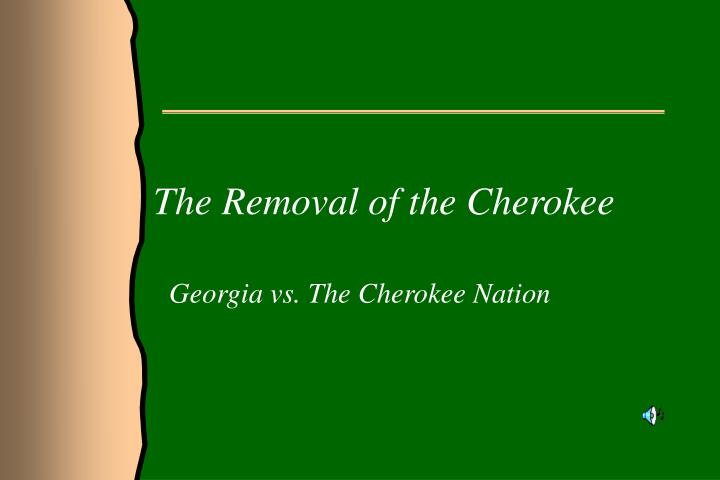 the removal of the cherokee