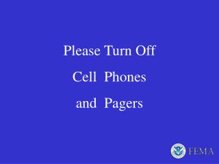 Please Turn Off Cell Phones and Pagers