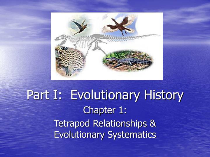 part i evolutionary history