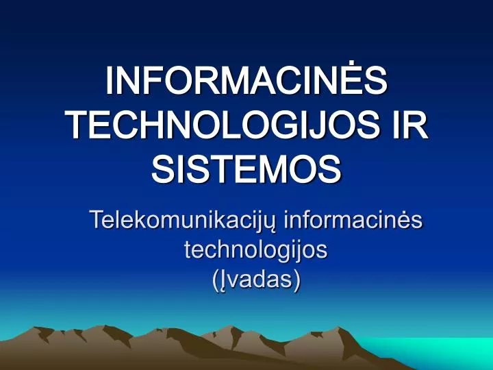 informacin s technologijos ir sistemos