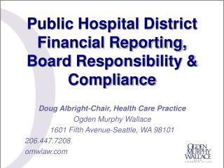 Public Hospital District Financial Reporting, Board Responsibility &amp; Compliance