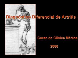 Diagnóstico Diferencial de Artritis Curso de Clínica Médica 2006