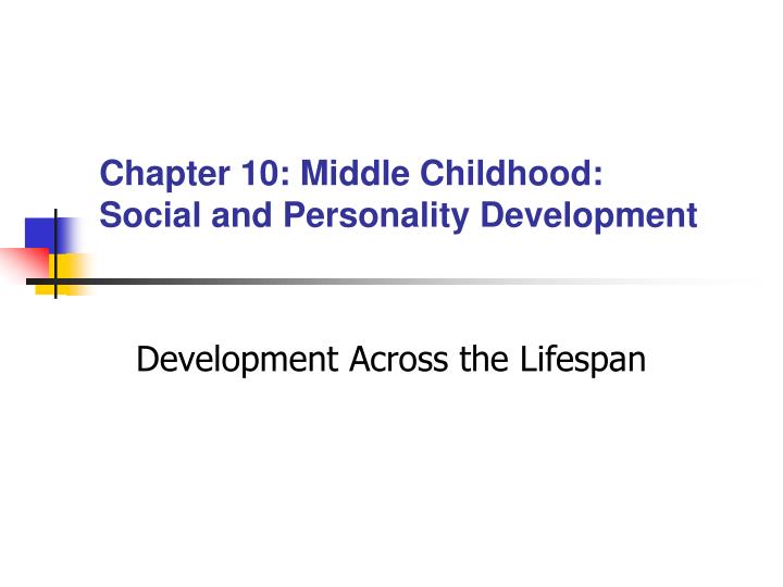chapter 10 middle childhood social and personality development