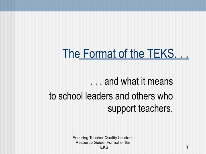 the format of the teks