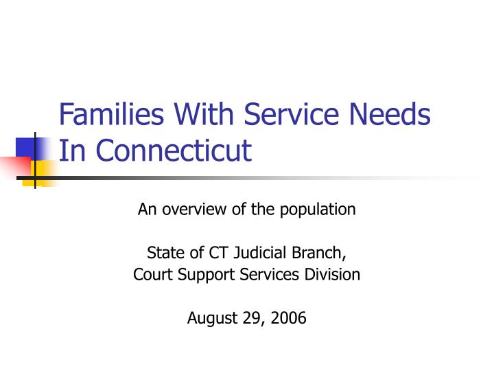 families with service needs in connecticut