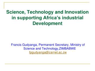 Science, Technology and Innovation in supporting Africa’s industrial Development