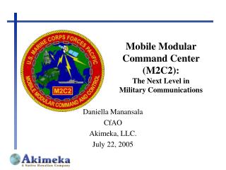 Mobile Modular Command Center (M2C2): The Next Level in Military Communications