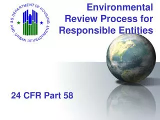 Environmental Review Process for Responsible Entities