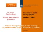 Bouwbesluit 2012, de wijzigingen - slide 1