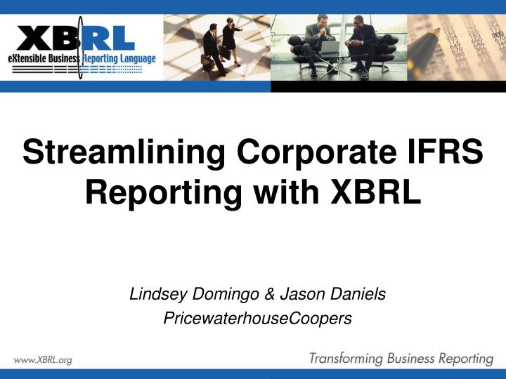 streamlining corporate ifrs reporting with xbrl