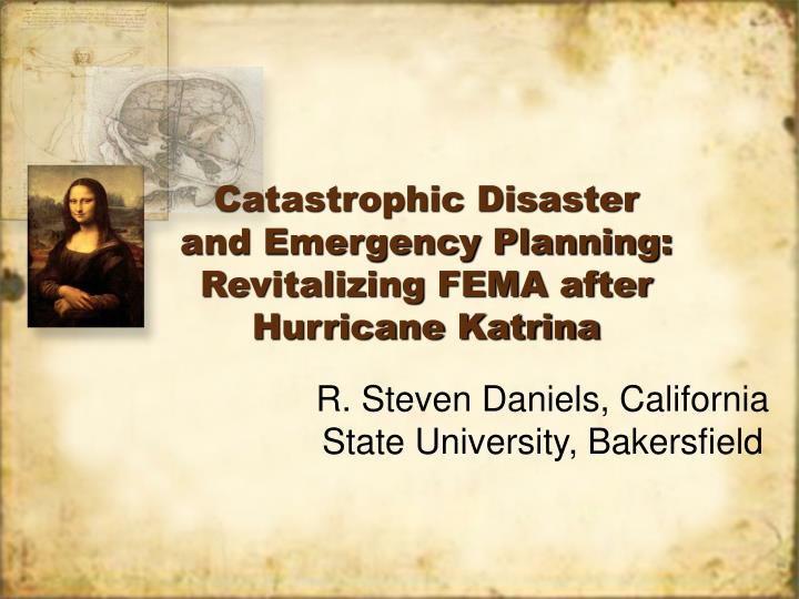 catastrophic disaster and emergency planning revitalizing fema after hurricane katrina