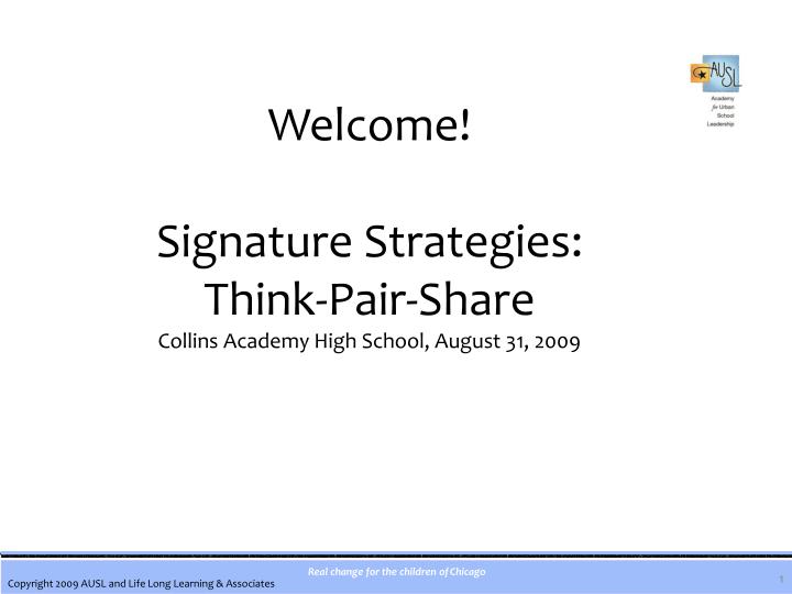 welcome signature strategies think pair share collins academy high school august 31 2009