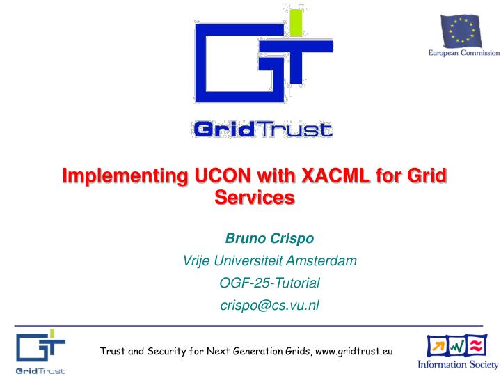 implementing ucon with xacml for grid services