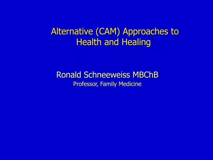 alternative cam approaches to health and healing